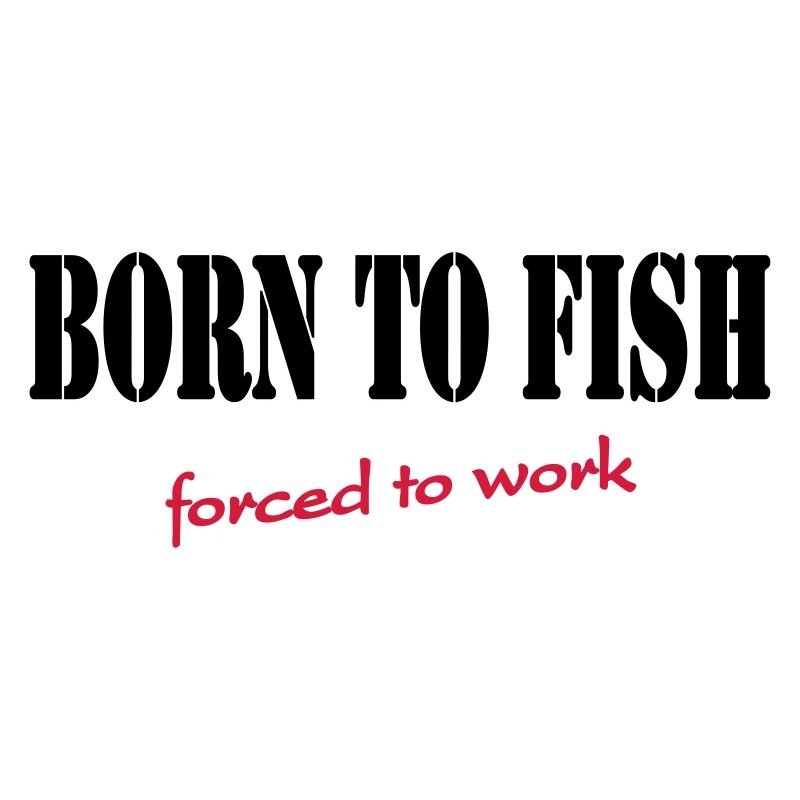 Born to fish-forced to work