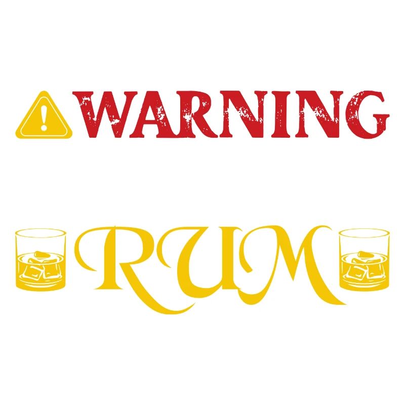 Warning May Contain Rum Drinking Alcohol