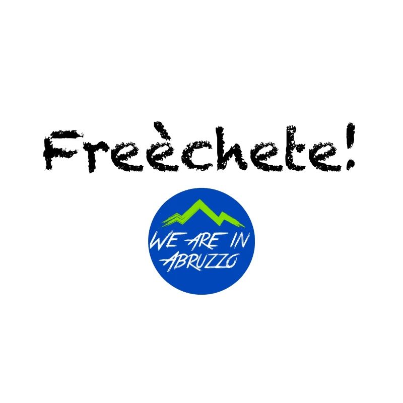 Freèchete! Sammlung - Wir sind in den Abruzzen