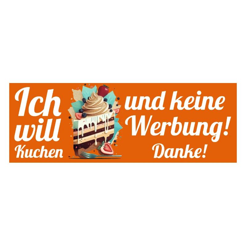 Ich will Kuchen und keine Werbung! Keine Werbung!