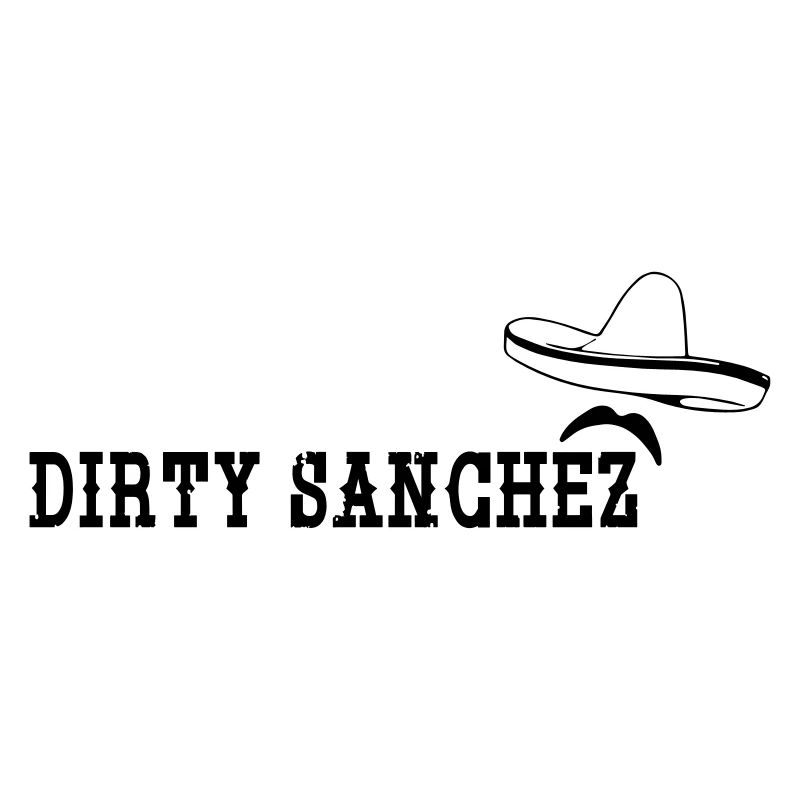 Dirty Sanchez
