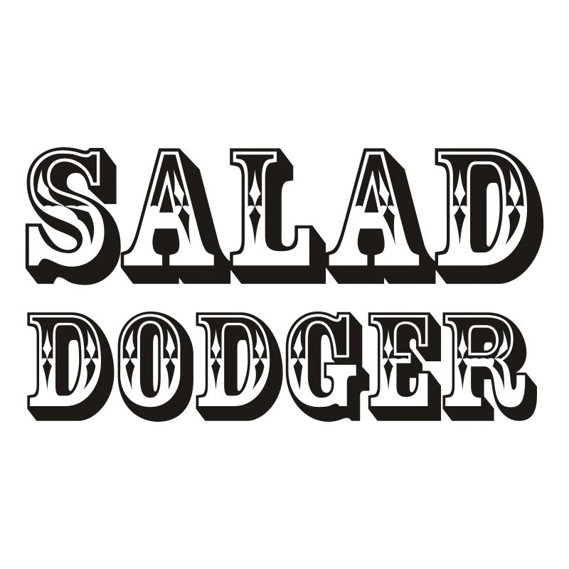 Salad Dodger