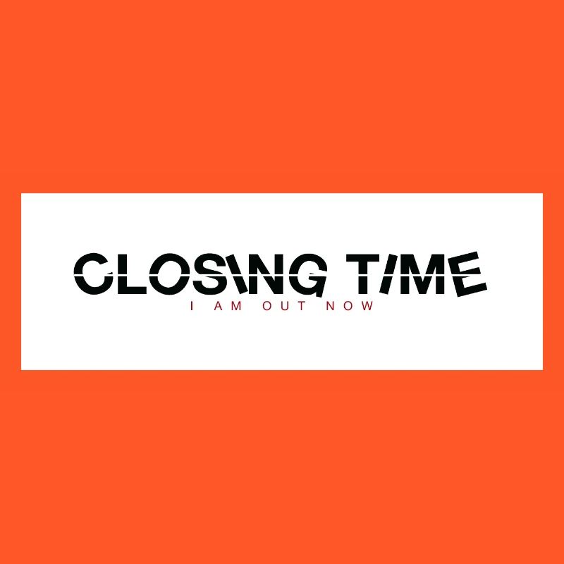 closing time