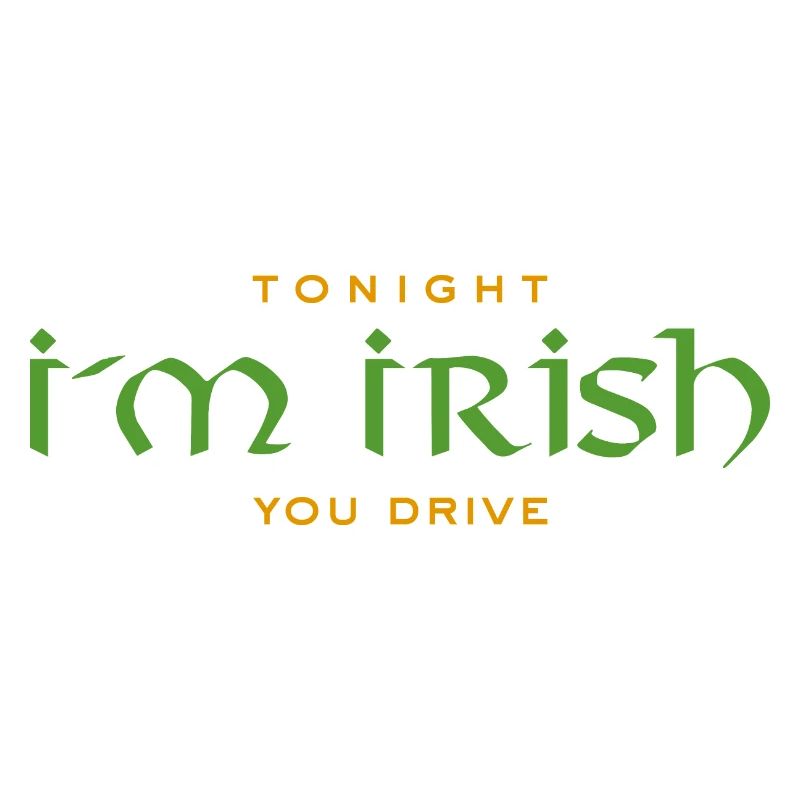 Irish lustiger Spruch - Tonight I m Irish
