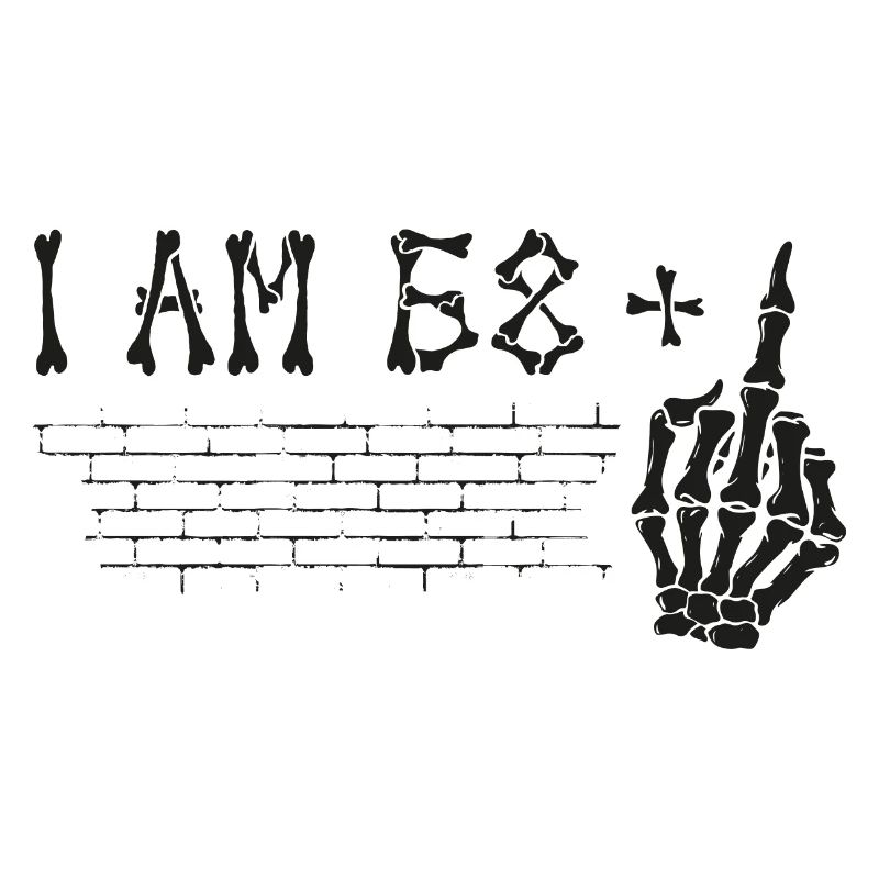 Ich bin 68 plus Mittelfinger - 69. Geburtstag