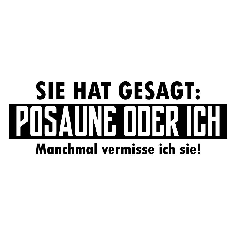 posaune oder ich