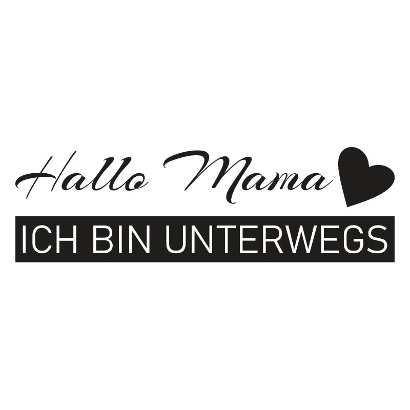 Hallo Papa - ich bin unterwegs