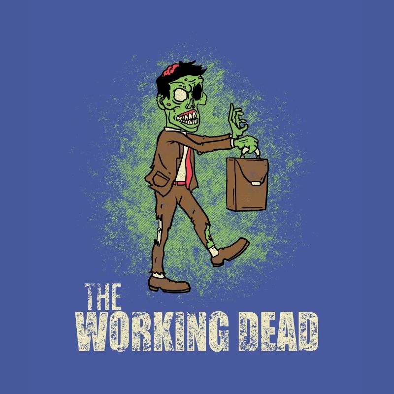 The working Dead / Workaholic / Geschenk