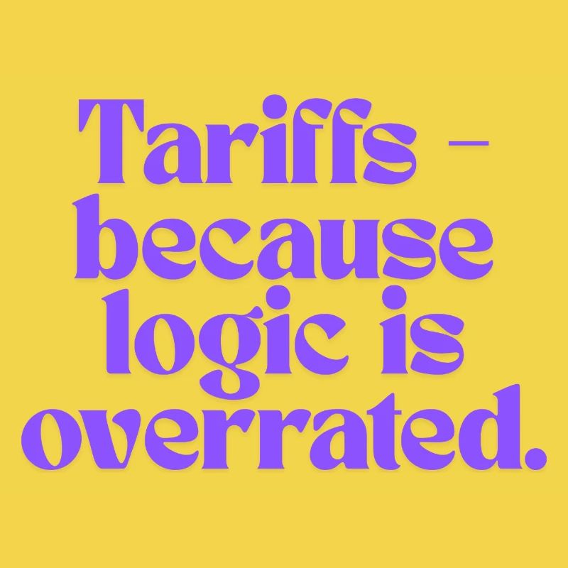 Tarifs - parce que la logique est surestimée !