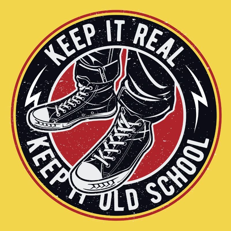 Keep It Real Keep It Old School Vintage