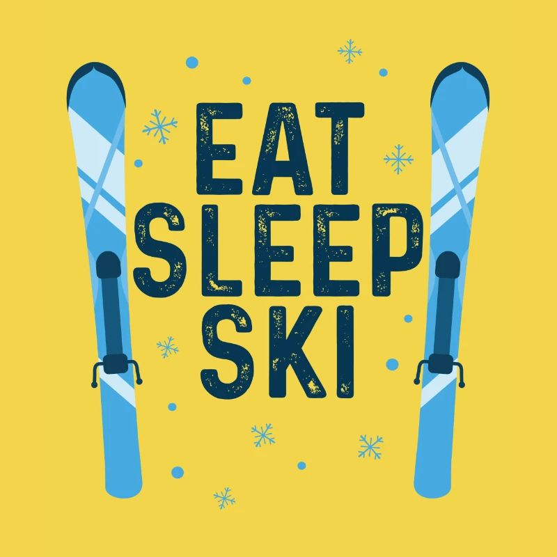 EAT SLEEP SKI