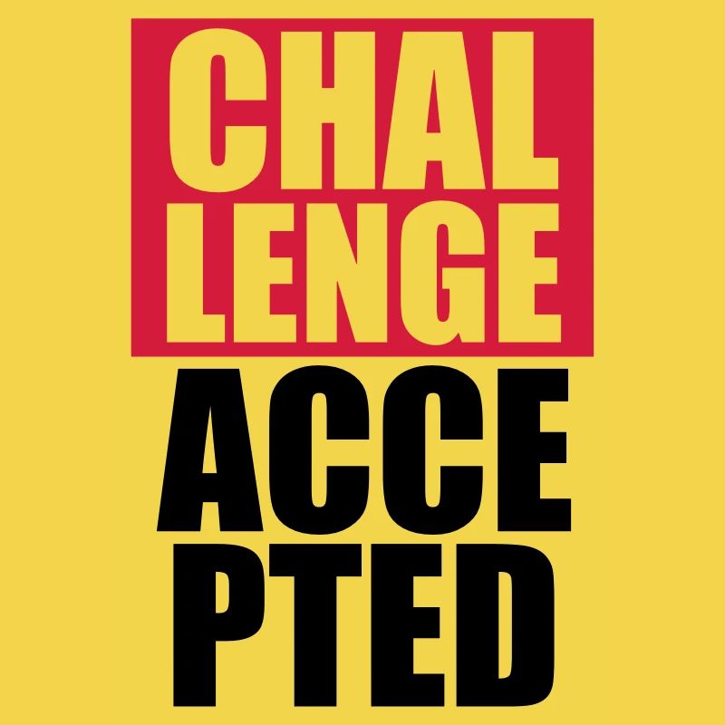 Cool Challenge Accepted Text Design