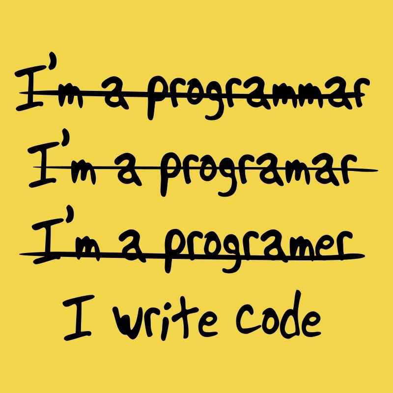 I'm programmer. I write code