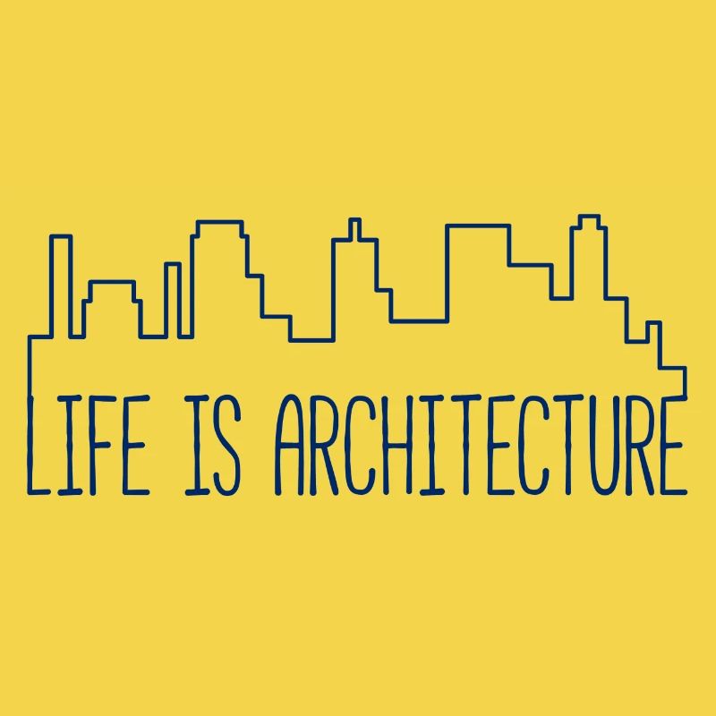 Architect / Architecture: Life Is Architecture