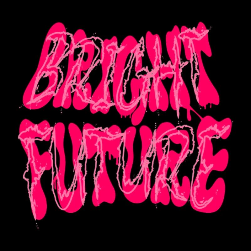 Bright future