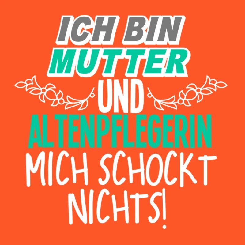 Mutter Altenpflegerin