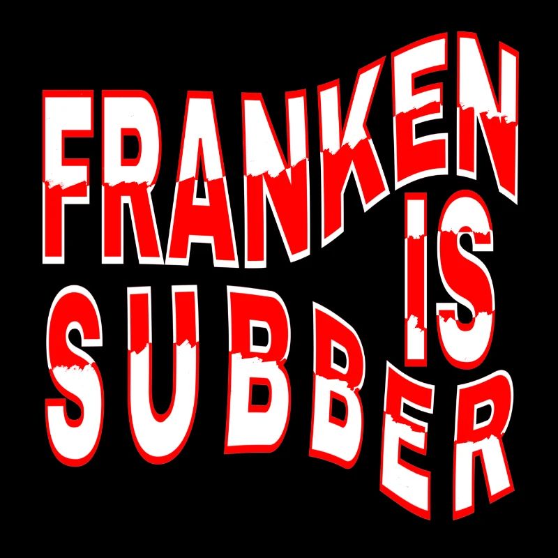 Franken is Subber - Franken ist Super - fei schee