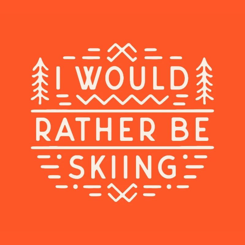 Skiing ski funny quotes sarcastic introvert skier