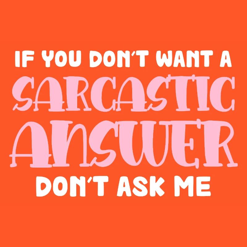 Sarcastic Response Saying