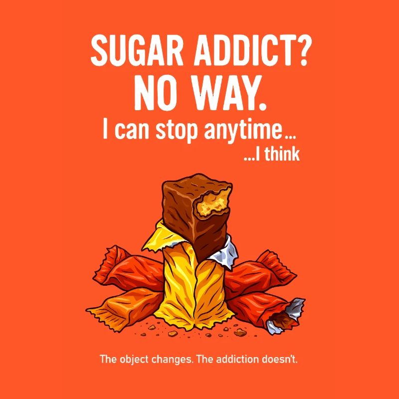 Sugar Addict No Way Funny Self Improvement Tee