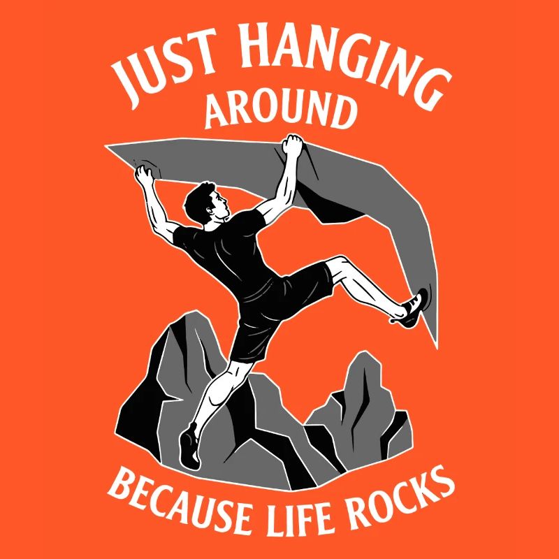 Just Hanging Around Because Life Rocks Climbing
