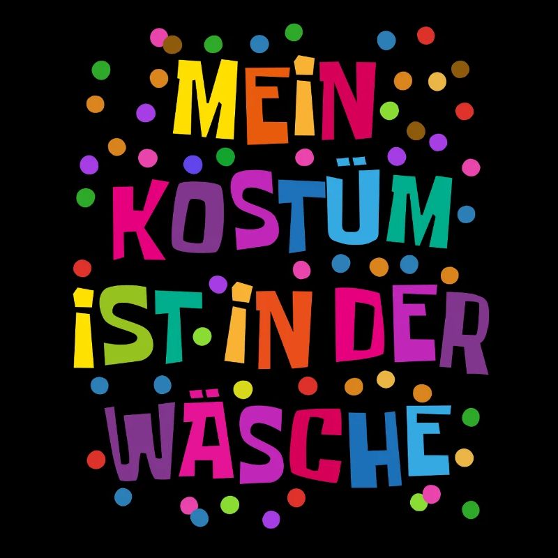 Fastnacht - Karneval - Kostümersatz - Spruch