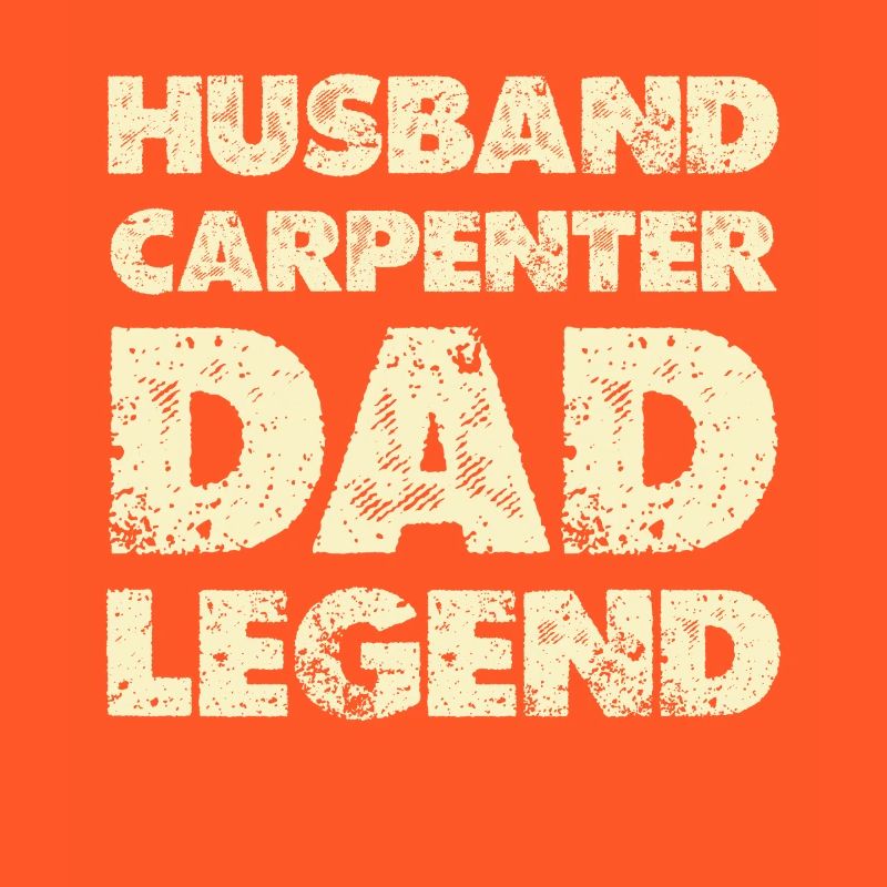 Husband Dad Legend Carpenter