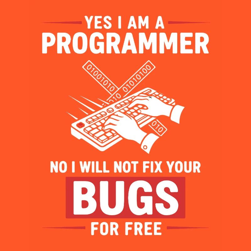 Humor Fixed Programmer No Bugs
