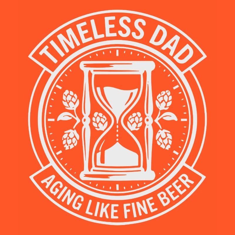 Father's Day Timeless Dad Timeless Classic