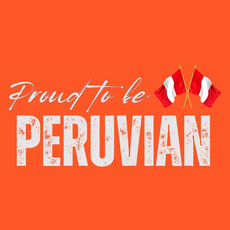 Proud Peruvian, Made in Peru