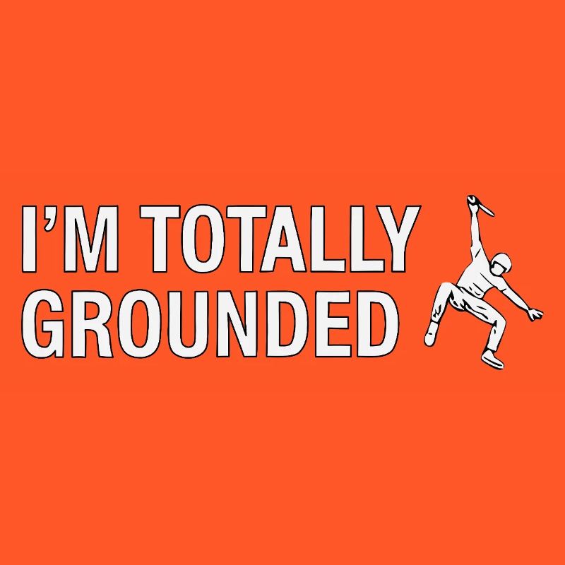 Totally Grounded Klettern