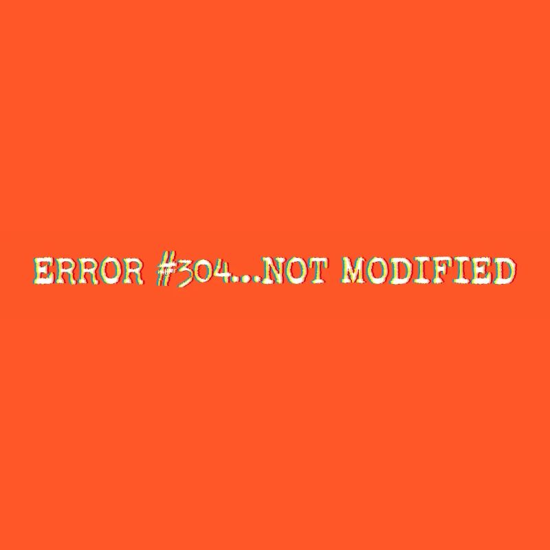 Error304_NotModified