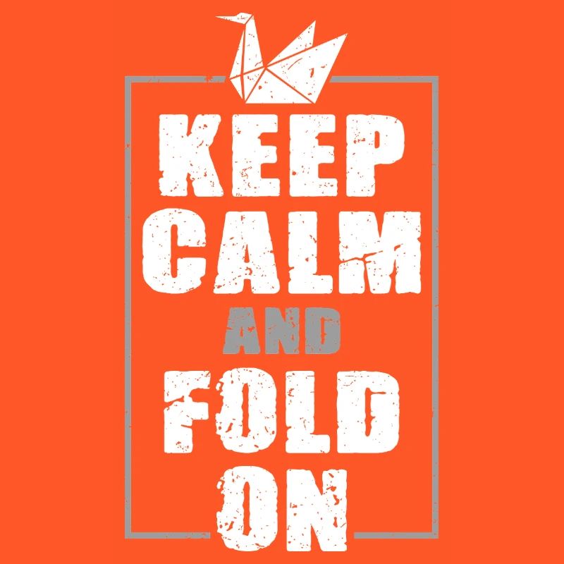 Origami Keep Calm And Fold On