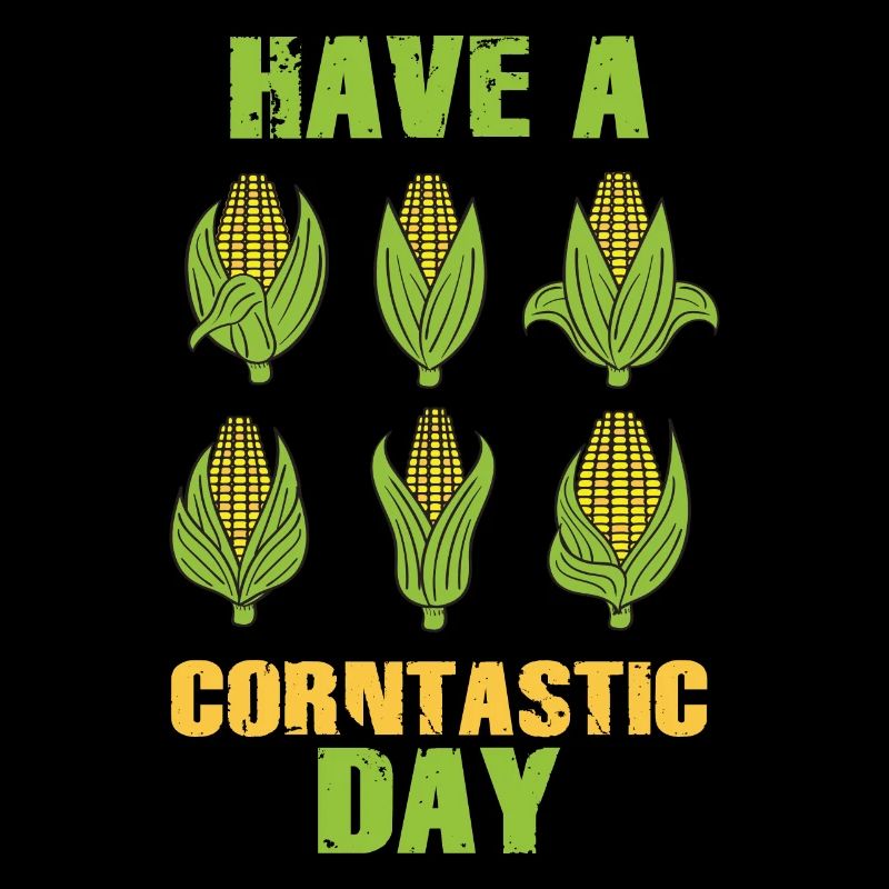 Have a corntastic day