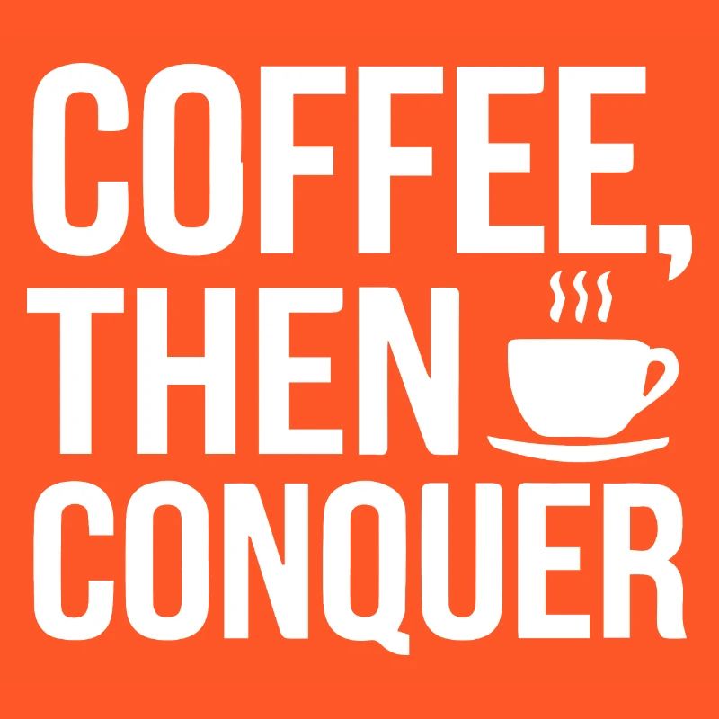 Café, puis conquérir