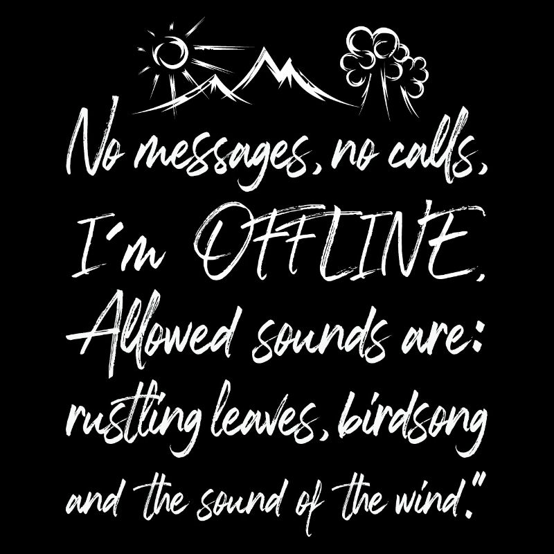 Offline Nature Graffiti Time Out Forest Tree Mountain Text