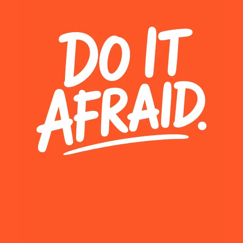 Do It Afraid Courage Development Motivation