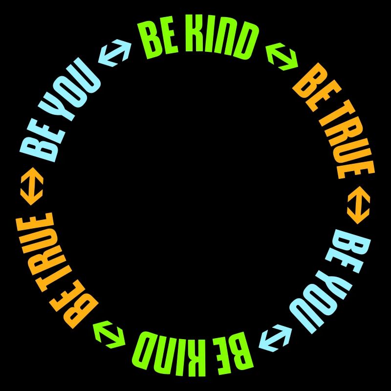 Be Kind Be True Be You Inspirational Self-Love