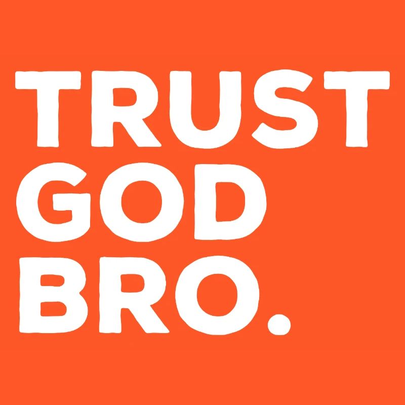 Glaube An Gott Bro Lustiger Religions Jesus Spruch