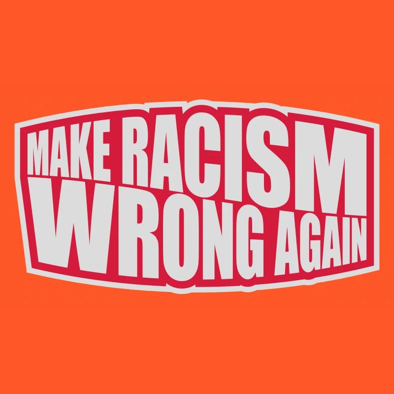 make racism wrong again