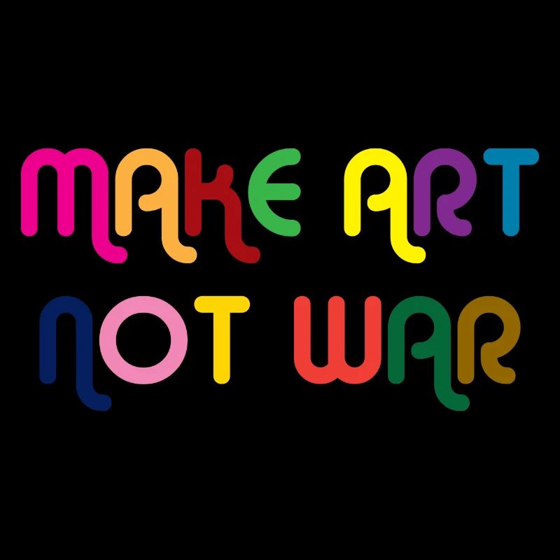 Make Art Not War