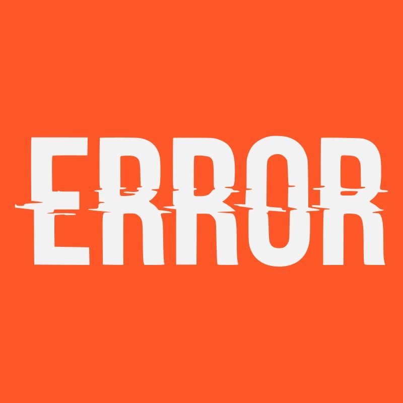 Error Error Message with Glitch Lettering
