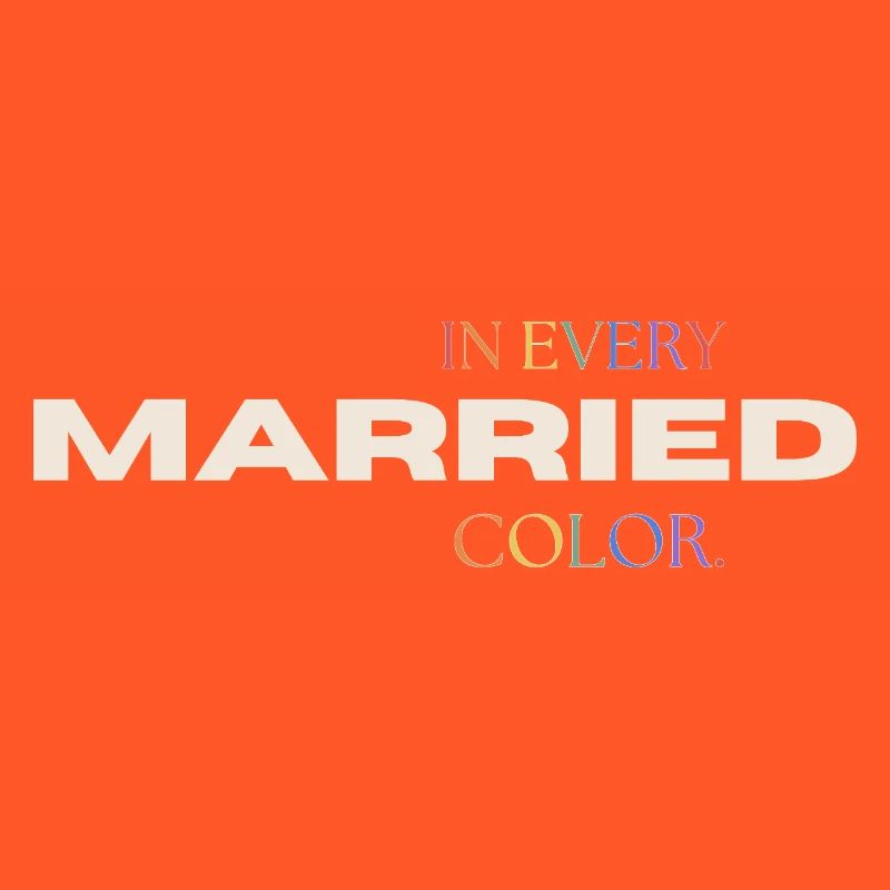 Married in every Color Pride Rainbow Typography