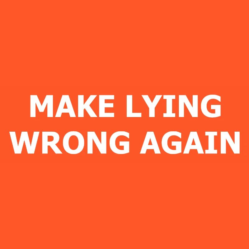 make_lying_wrong_again_whi