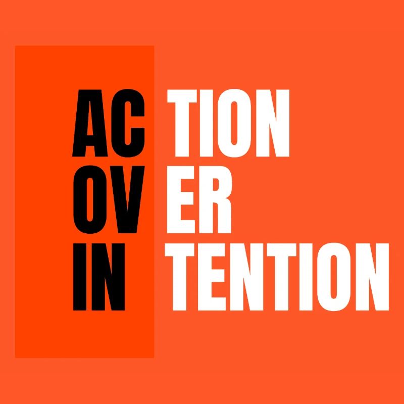 Action over intention.