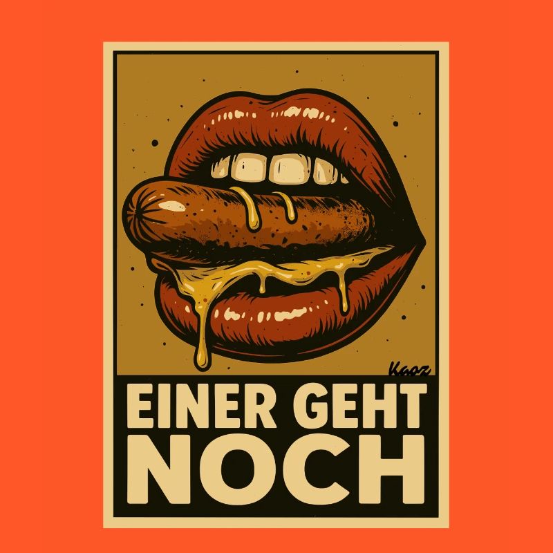 Wurst mit Soße und Spruch „Einer geht noch"