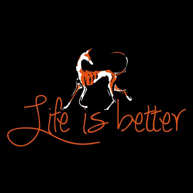 Life is better - Podenco