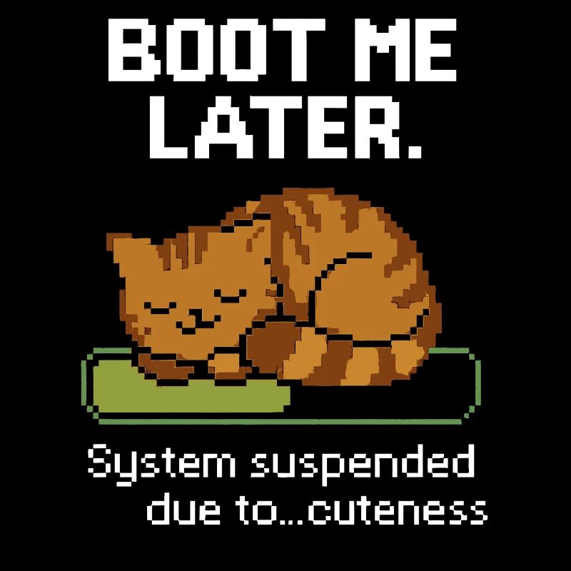 Boot mich später – Schlafmodus wegen Niedlichkeit