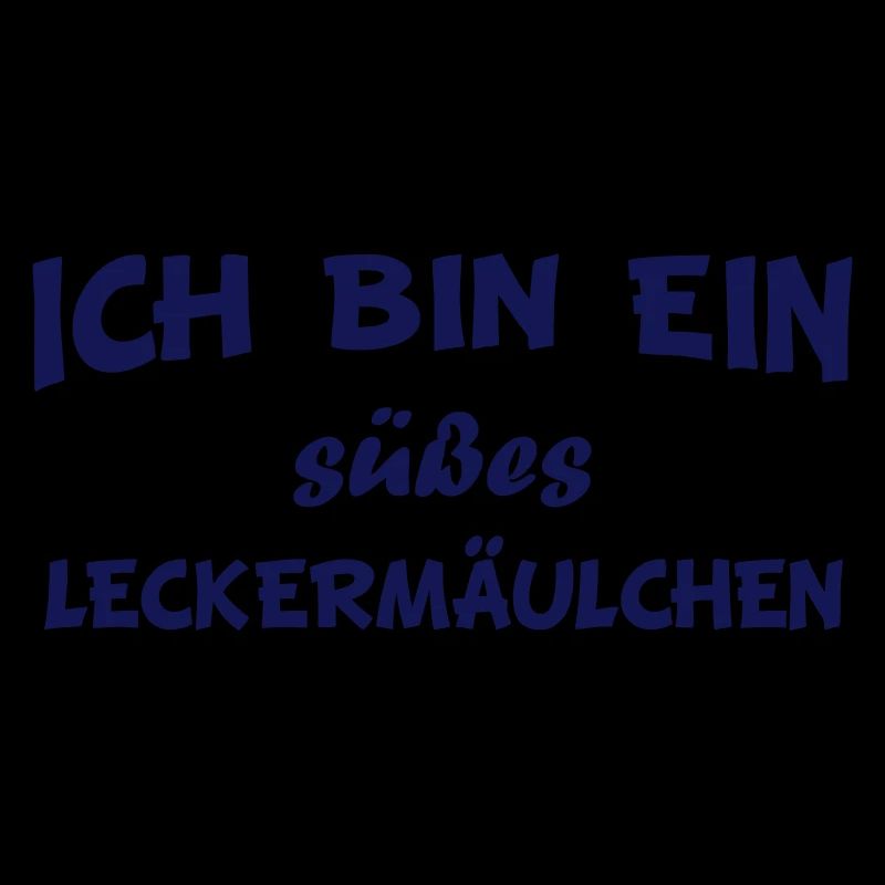 Ich süßes Leckermäulchen