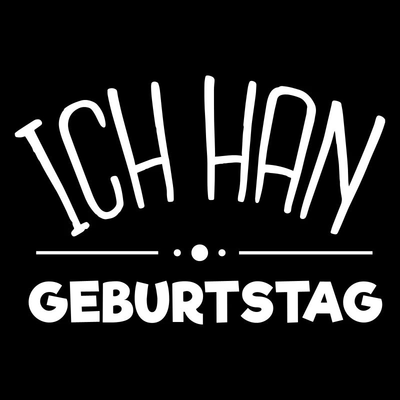Ich han Geburtstag